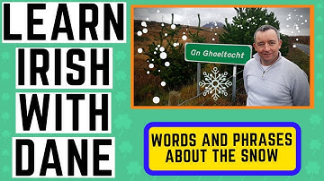 How to Talk about the Weather in Irish - describing the snow