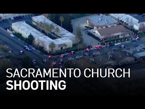 5 Dead in Sacramento Church Shooting