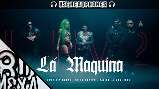 Anuel AA , Jowell & Randy, De La Ghetto, Yailin La Más Viral - La Máquina // Audio 8D