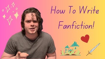 How To Write Fanfiction: A Beginners Guide to Writing Great Fanfics!
