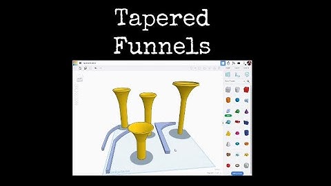 TinkerCAD Tips!  Tapered Funnels.                     #tinkercad #caddesign #3dprintable #3dprinting