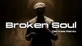 Tiimie x Serotonin - Broken Soul | Denkaa Remix