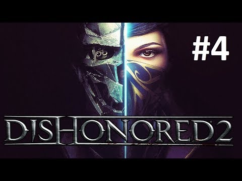 Видео: Прохождение Dishonored 2 - Часть 4  Поместье часовщика