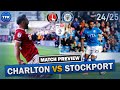 POWELL &amp; BAILEY START? Charlton Athletic vs Stockport County | EFL League One Match Preview