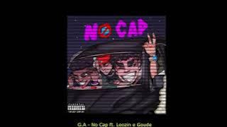 G.A - No Cap ft. Leozin e Goude [slowed   reverb]