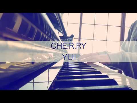 CHE.R.RY／YUI【ピアノ弾き語り】RIKO cover