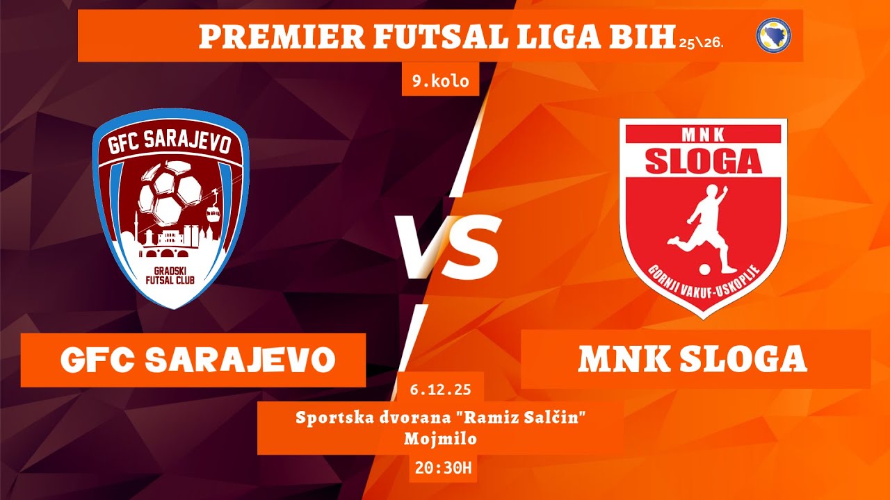 GFC Sarajevo vs MNK Sloga WWIN Gornji Vakuf - Uskoplje | Premier futsal liga BIH 25/26 | 9. kolo