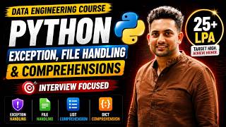 Python Exception Handling, File Handling & Comprehensions | Python for Data Engineering