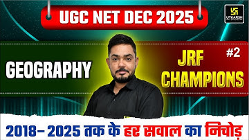 UGC NET DEC 2025  | JRF Champions | Geography PYQs | Utkarsh UGC NET JRF | Yogesh Sir