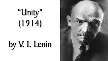 "Unity" (1914) by Lenin. Marxist Audiobook + Discussion. Refusing Capitalist Distortions of Marxism.