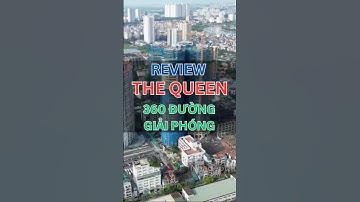 Review dự án The Queen - 360 Giải Phóng | Tái sinh #chungcu #batdongsan #tintucbds #dautu