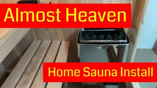 Almost Heaven Sauna Install