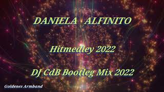 Daniela Alfinito - Hitmedley 2022 (DJ CdB Bootleg Mix 2022)