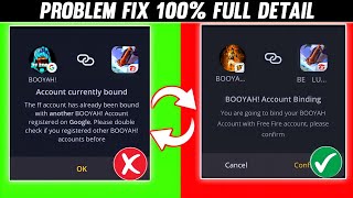 Free Fire Booyah App Connecting Account Problem Solution 100% Booyah Account Currently Bound