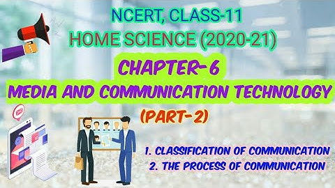 MEDIA AND COMMUNICATION TECHNOLOGY _(Part-2), CHAPTER-6, NCERT, CLASS-11, HOME SCIENCE, Achieve it
