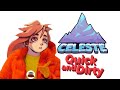 Quick and Dirty CELESTE Review