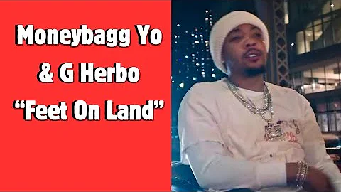 Moneybagg Yo & G Herbo “Feet On Land” (LET’S TALK ABOUT IT: MUSIX REVIEWS)