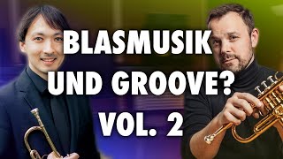 Birner und Hilleke - Blasmusik und Groove? Vol. 2 mit Daniel Käsbauer (Melicus-Verlag)