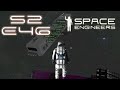 Space Engineers Multiplayer S2E46 Ready