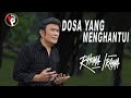 RHOMA IRAMA - DOSA YANG MENGHANTUI (OFFICIAL MUSIC VIDEO)