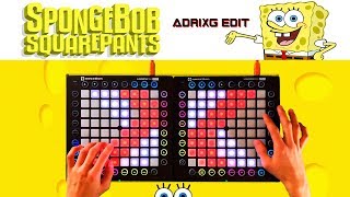 SpongeBob - SquarePants (AdryxG Edit) // Dual Launchpad Cover