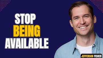 Stop Being Available | Jefferson Fisher Motivational Speech