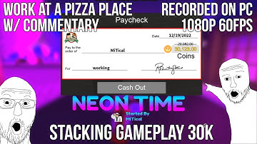 Work at a Pizza Place Neon Time 30k Paycheck | ROBLOX [1080p 60FPS] (With Text Commentary)