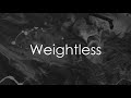 Weightless - CAZZA