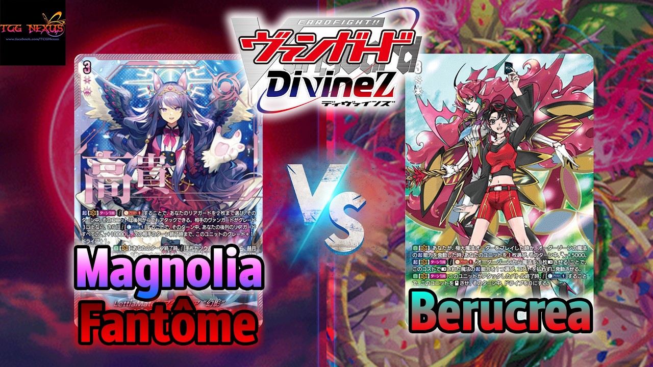 [DZ-BT13] Vanguard DivineZ TCG Nexus Battle#78 Magnolia Fantome VS Berucrea