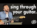 How to Sing Through Your Guitar: Say Goodbye to Mindless Noodling and Play Like You Mean It!