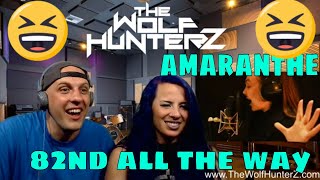 First Time Hearing 82nd All The Way by AMARANTHE (OFFICIAL MUSIC VIDEO) THE WOLF HUNTERZ Reactions