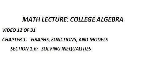 Section 1 6 Solving Inequalities
