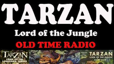 Tarzan (Radio) 1952 (ep53) Tarzan and the Man from Another World