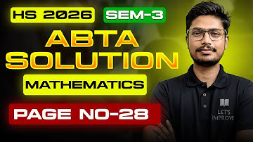 HS 2026 SEM 3 ABTA Test Paper Solution | ABTA Math Solved Page- 28 | Class 12 | LET