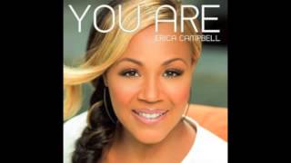 Erica And Tina Campbell - "Just The Way You Are"