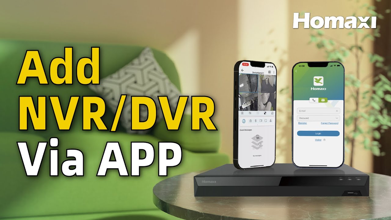 Adding NVR/DVR via Homaxi View App for Seamless Surveillance