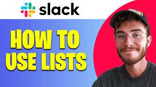 How to Use List in Slack | Easy Guide