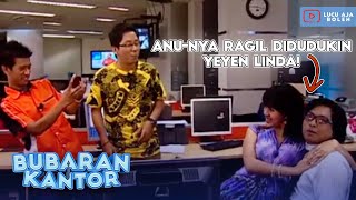 ANUNYA DIDUDUKIN YEYEN LINDA, RAGIL LANGSUNG DIEM GABISA BERKATA! - BUBARAN KANTOR