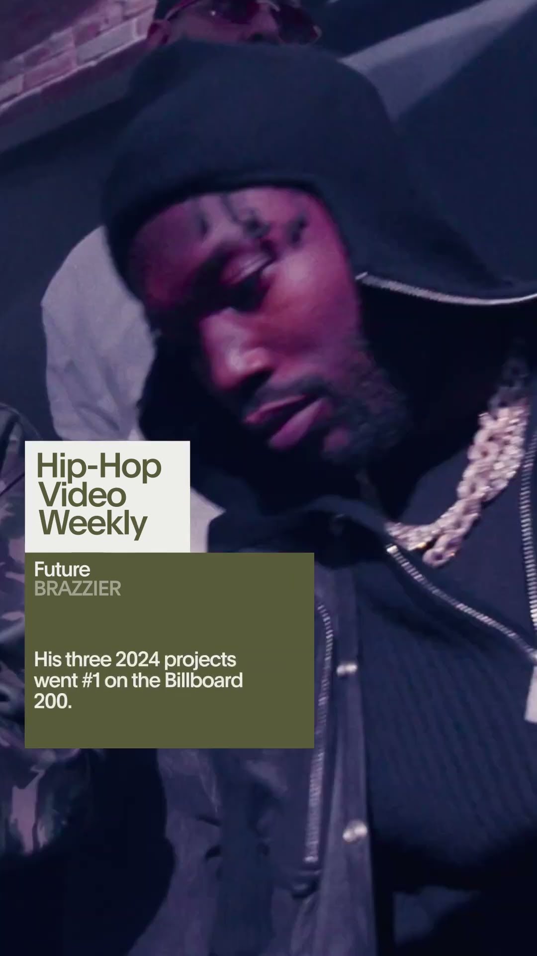 @officialfuturevideos - BRAZZIER Hip-Hop Video Weekly