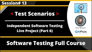 Session 13 - Independent Software Testing Live Project (Part 6) - Test Scenarios screenshot 5