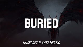 Video thumbnail of "BURIED - UNSECRET (LYRICS) Ft. Katie Herzig"