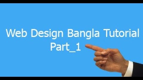 Web design bangla tutorial part_1