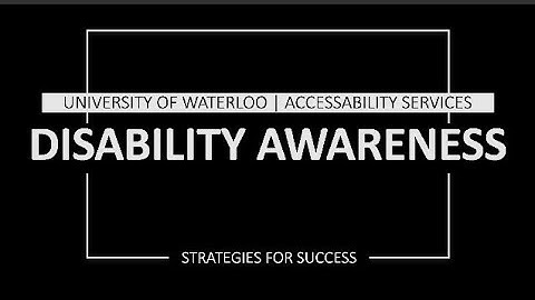 Disability Awareness: Strategies for Success Module Video
