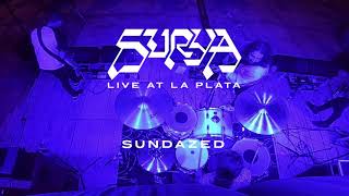 SURYA - SUNDAZED (Live at La Plata)