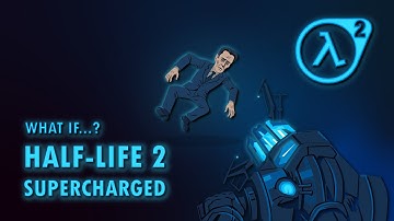 Half Life 2, But You Start With the SUPERCHARGED Gravity Gun