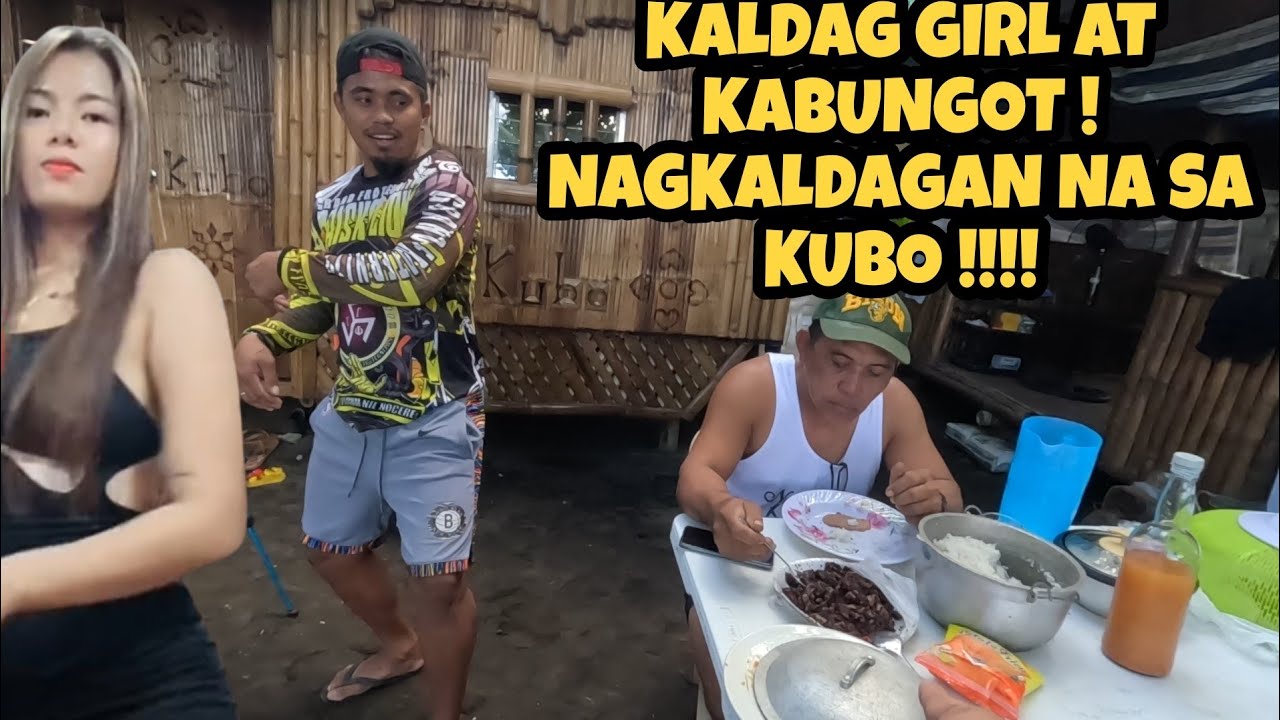 KABUNGOT & KALDAG GIRL NAGKALDAGAN NA SA KUBO - YouTube