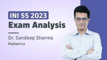 INI SS 2023 - Pediatrics Exam Analysis📊 by Dr. Sandeep Sharma
