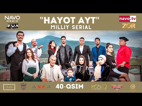 Hayot ayt (o'zbek serial) 40 — qism | Ҳаёт aйт  (ўзбек сериал) 40 — қисм