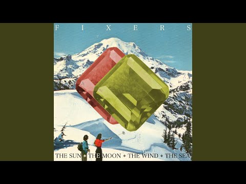 Fixers — It Won't Be Long