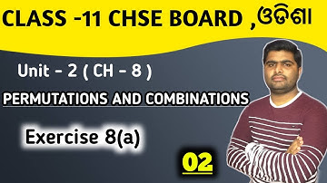 Exercise 8a || counting principles || permutation and combination class 11 || chse odisha ||